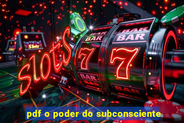 pdf o poder do subconsciente